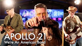 Apollo 21: We're An American Band