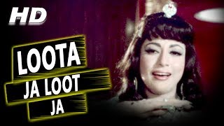 Loota Ja Loot Ja | Usha Mangeshkar, Kamal Barot, Asha Bhosle | Ankhen 1968 Songs | Mala Sinha