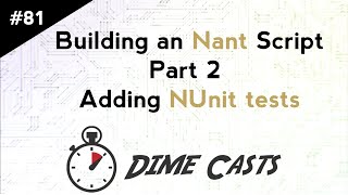 Building a Nant Script - Part 2: Adding NUnit tests