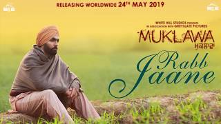 Rabb Jaane (Motion Poster) Kamal Khan | Ammy Virk | Sonam Bajwa | Muklawa | In Cinemas 24th May