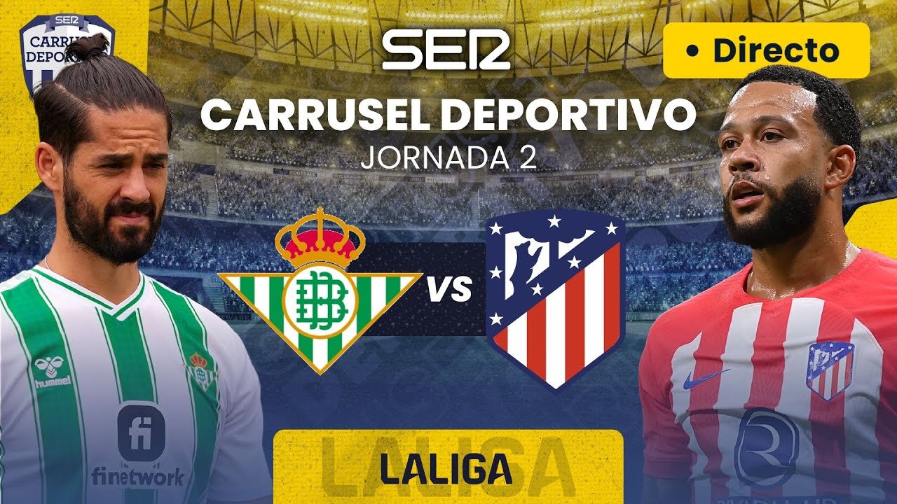 ⚽️ REAL BETIS Vs ATLÉTICO DE MADRID | EN DIRECTO #LaLiga 23/24 ...