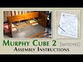 Murphy Cube 2 Assembly Instruction Video