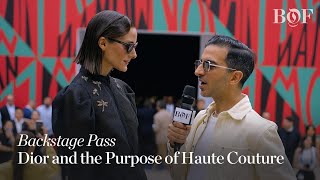 Backstage Pass | Dior and the Purpose of Haute Couture