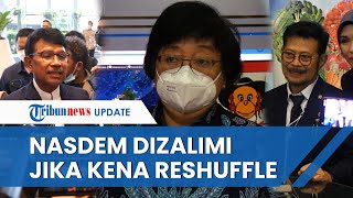 Pakar Ungkap Partai NasDem Gaet Simpati Publik Jika 3 Menterinya Kena Reshuffle, Dianggap Dizalimi