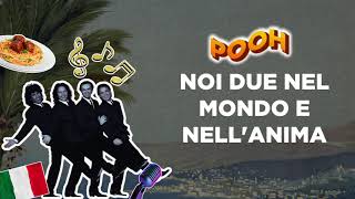 Pooh - Noi due nel mondo e nell'anima (Lyric Video) | The Best of Musica Italiana