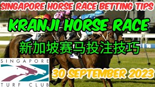 Singapore Turf Club l Singapore Horse Race Live Free Betting Tips Today l 30 September 2023 l Kranji
