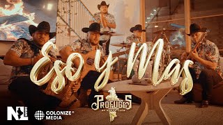 Prófugos de Nuevo León - Eso Y Mas (Video Oficial)