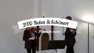 A Yiddishe mame-DUO Helen \u0026  Schönert Alex Shonert CZ Elena Ilinskaya DU