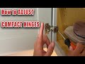 How to ADJUST Compact Hinges