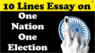 10 Lines Essay on One Nation One Election in English || Teaching Banyan