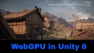 Unity 6 - Building to WebGPU