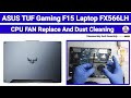 How To Replace CPU FAN And Dust Cleaning / Asus Tuf Gaming F15 FX506LH / Disassembly And Assembly