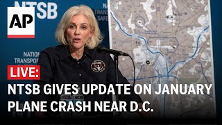 LIVE: NTSB gives update on January plane and helicopter crash near D.C.