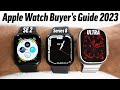 Which Apple Watch Should You Buy in early-2023? Buyer’s Guide!