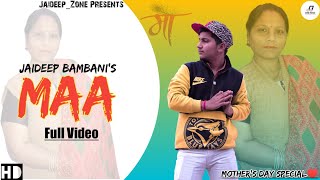 Maa : Jaideep Bambani (Official Video) | Ft. Music JB | Latest Punjabi Song 2022 | Jaideep_Zone
