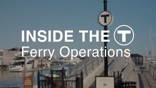 Inside the T - Ferry Operations