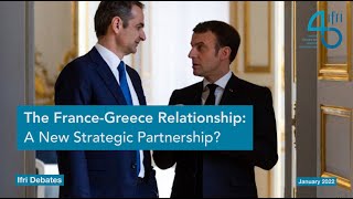 The France-Greece Relationship : A New Strategic Partnership ?