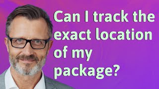 Can I track the exact location of my package?
