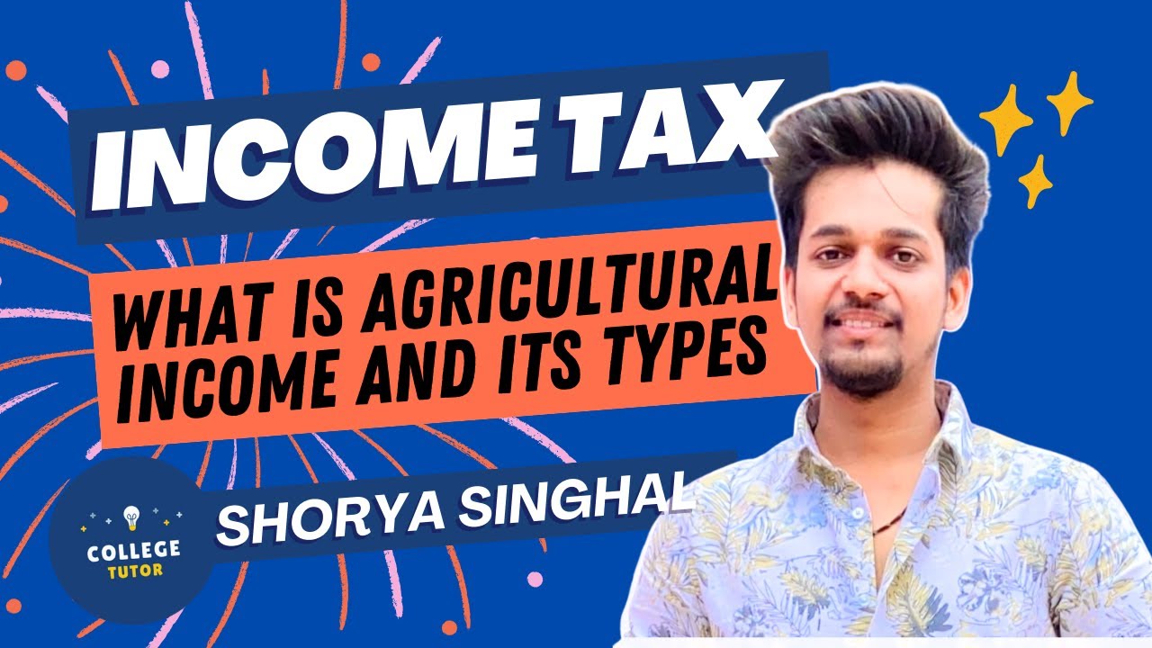 Agricultural Income And Its Type | Income Tax - YouTube