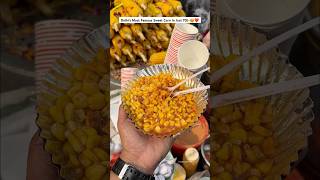 Delhi’s Most Famous Sweet Corn In Just 70/-😍❤️ #indianstreetfood #shortsfeed #food #trending #short