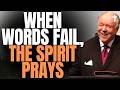Pray in the SPIRIT Until BREAKTHROUGH When You Don't Know What to Pray | Kenneth E.Hagin