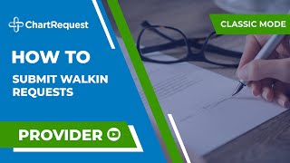 How to Submit Walkin Requests