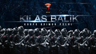 KILAS BALIK KORPS BRIMOB POLRI