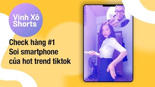 Check hàng #1| soi smartphone của hot trend tiktok #Shorts