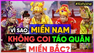 Vì sao dân miền Nam không coi Táo quân Miền Bắc? [Dưa Leo DBTT]