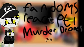 Fandoms react to eachother|Pt 1.5 |Murder Drones (pt2)|