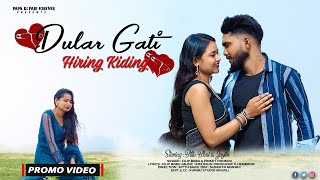 DULAR GATI HIRING KIDING | PROMO VIDEO | BITTU BHAI \u0026 JAYITA | NEW SANTALI VIDEO 2025