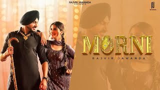 MORNI Rajvir Jawanda | Kudiye Boutique Waliye Pade Mittra De Chadre Te Morni | New Punjabi Song 2025