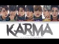 KINGDOM (킹덤) - 'Karma' Lyrics (Color Coded_Han_Rom_Eng)