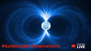 Goldendale Observations #11 - Magnetic Fields: From Planets to Neutron Stars