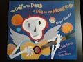 The Day of the Dead/El Dia De Los Muertos a Bilingual Celebration, by Bob Barner