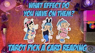 ⚡️What Effect Do You Have on Them?⚡️ Pick a Card Love Tarot Reading