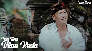 Kencana Pro : Ulian Kasta - Yan Tirtaa ( Video Lirik)