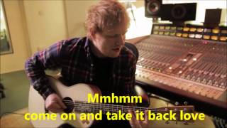 Ed Sheeran - Take it back - lyrics on screen