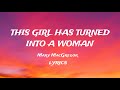 This Girl Has Turned Into A  Woman - Mary MacGregor( Lyrics)