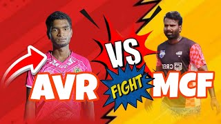 rettambedu 15000rs💥 match | AVR vs MCF fighting👊😡match don't miss it💥