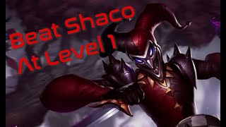 How to Beat Shaco in 2 min or less