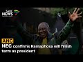 ANC confirms Ramaphosa will finish term as president