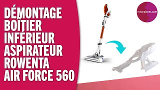 DÉMONTAGE COMPLET  - Aspirateur Rowenta Air Force 560 + CHANGEMENT CHÂSSIS