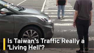 Is Taiwan's Traffic Really a 'Living Hell'? | TaiwanPlus News