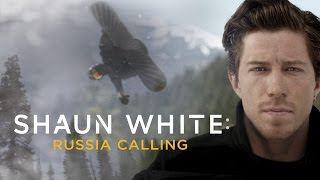 SHAUN WHITE RUSSIA CALLING DOCUMENTARY