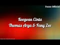 Keegoan Cinta - Thomas Arya Ft Fany Zee ( Lirik )