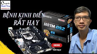 Hướng dẫn sửa chữa mainboard gigabyte h81m ds2 bệnh kinh điển rất hay