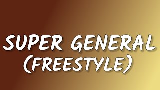 Kevin Gates - Super General (Freestyle) [Lyrics]