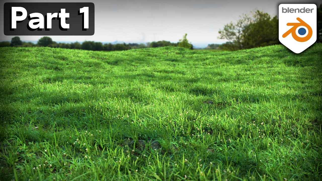 Creating Realistic Grass In Blender Part 1 Tutorial Youtube