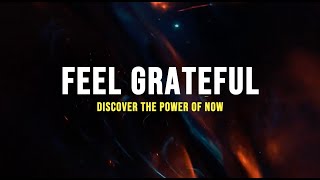 Gratitude Affirmations | The Power of Now | Live The Present Moment